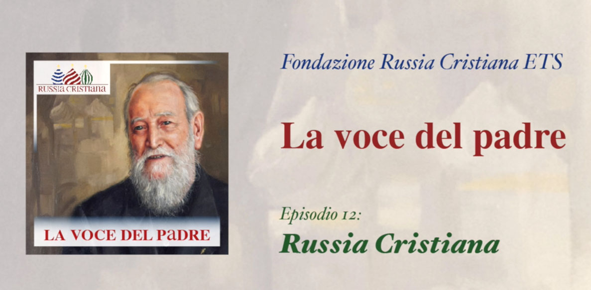 💯 12° podcast: Dall’amicizia con Cristo alla Russia
